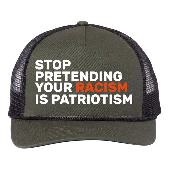 Stop Pretending Your Racism Is Patriotic Retro Rope Trucker Hat Cap