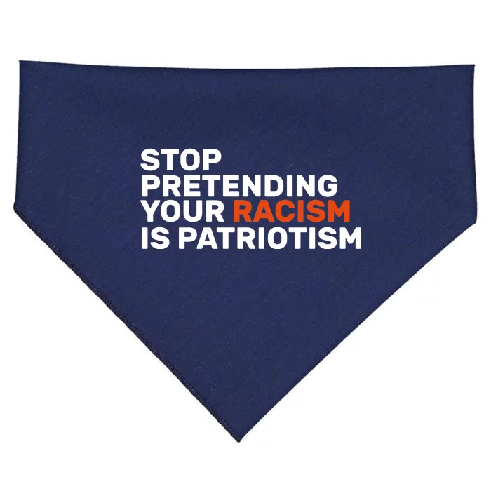 Stop Pretending Your Racism Is Patriotic USA-Made Doggie Bandana