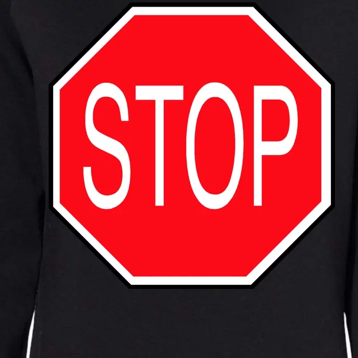 Stop Sign Womens California Wash Sweatshirt