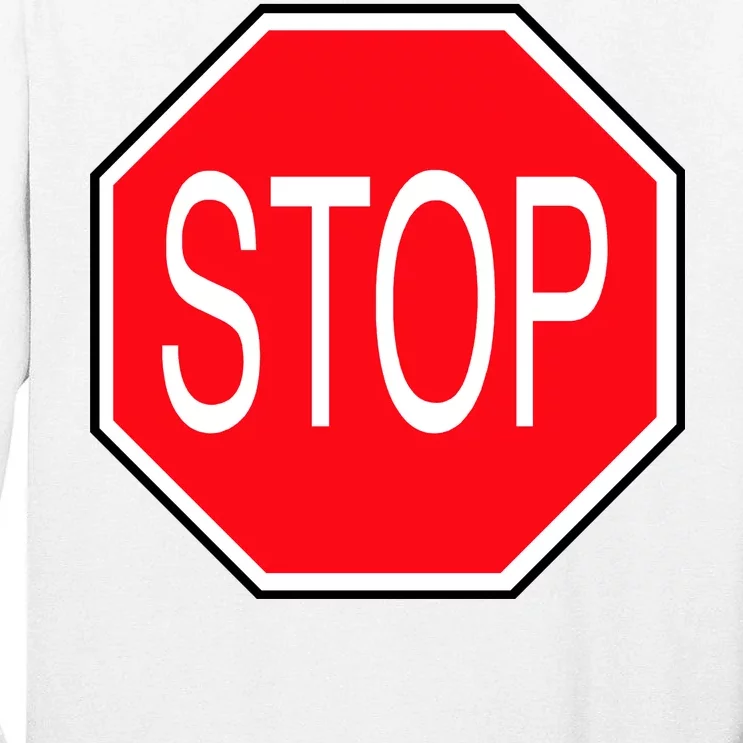 Stop Sign Tall Long Sleeve T-Shirt