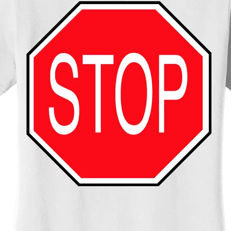 Stop Sign Women's T-Shirt