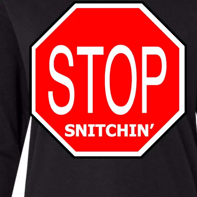 STOP Snitching Snitchin' Womens Cotton Relaxed Long Sleeve T-Shirt