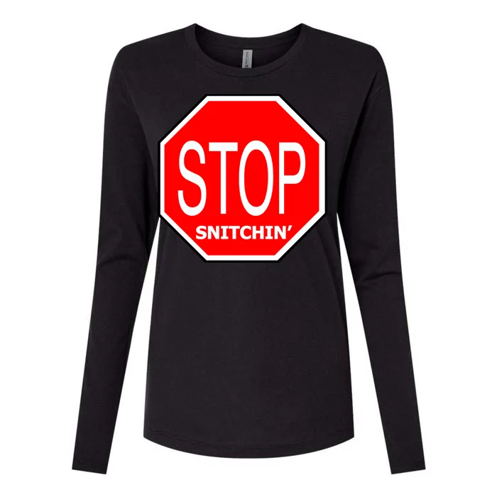 STOP Snitching Snitchin' Womens Cotton Relaxed Long Sleeve T-Shirt