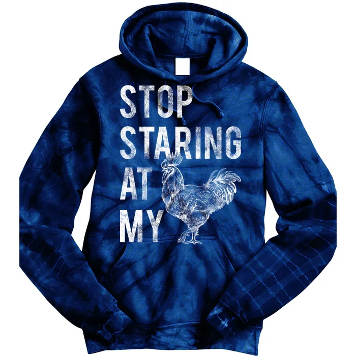 Stop Staring At My Cock Tie Dye Hoodie