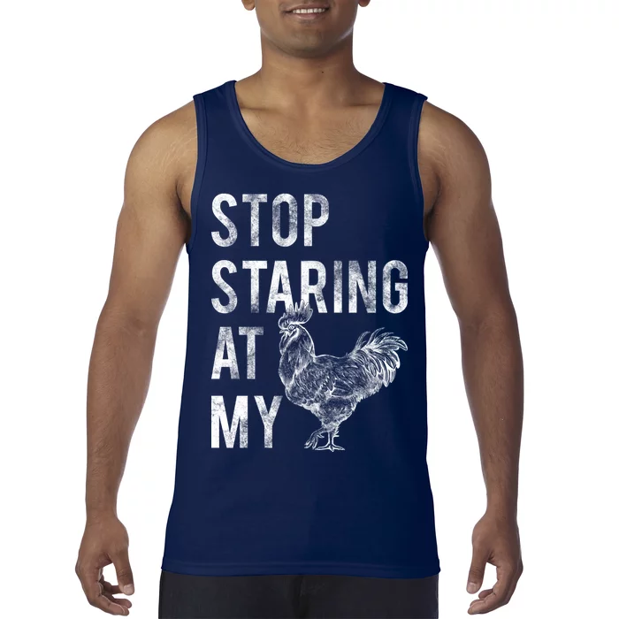 Stop Staring At My Cock Tank Top