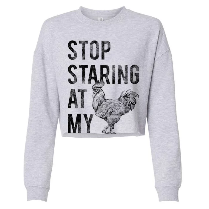 Stop Staring At My Cock Cropped Pullover Crew