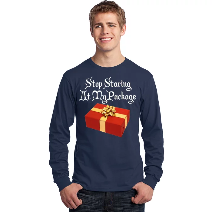 Stop Staring At My Package Christmas Present X-Mas Long Sleeve Shirt