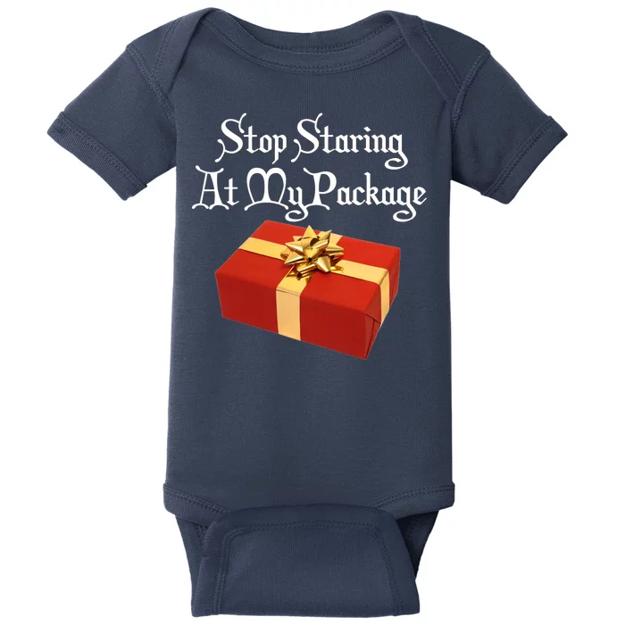 Stop Staring At My Package Christmas Present X-Mas Baby Bodysuit