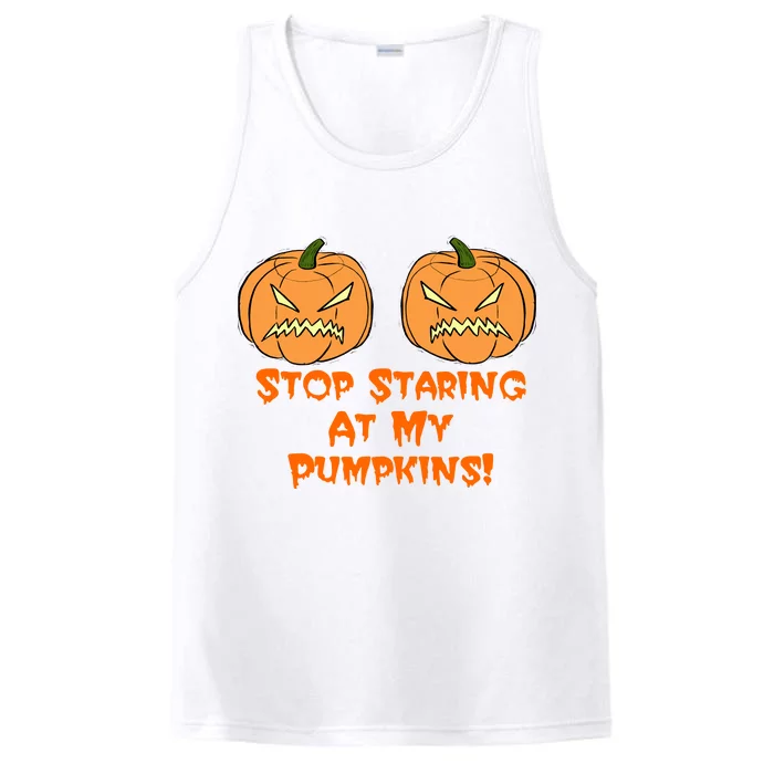 Stop Staring At My Pumpkins Halloween Costume Performance Tank