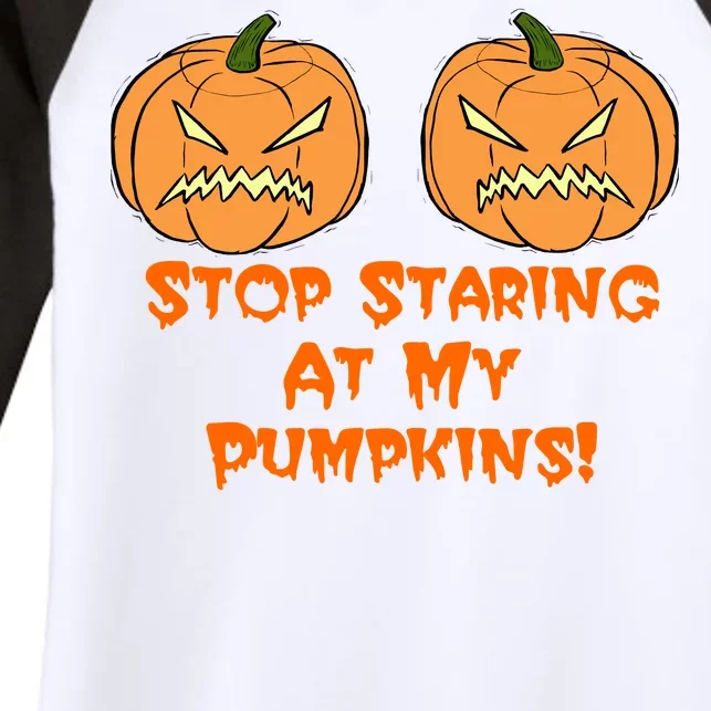 Stop Staring At My Pumpkins Halloween Costume Women's Tri-Blend 3/4-Sleeve Raglan Shirt