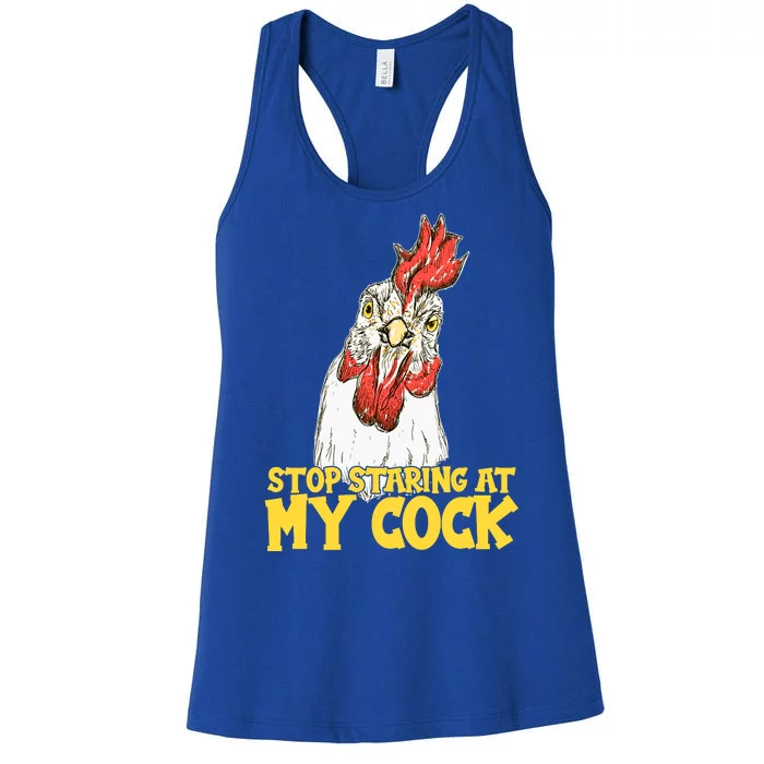 Stop Starring At My Cock Rooster Women's Racerback Tank