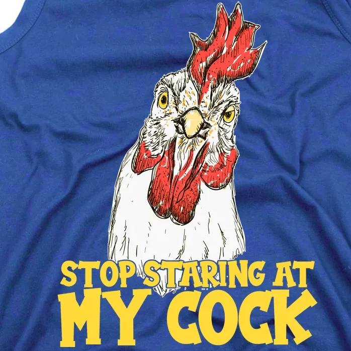 Stop Starring At My Cock Rooster Tank Top