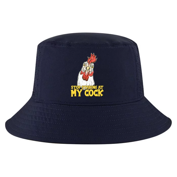 Stop Starring At My Cock Rooster Cool Comfort Performance Bucket Hat