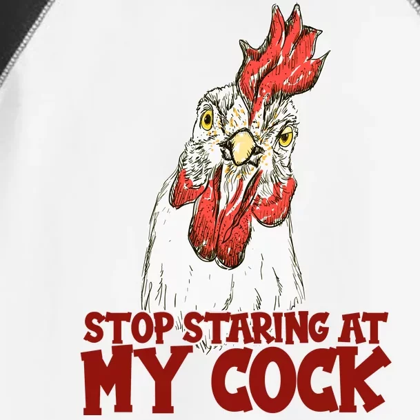 Stop Starring At My Cock Rooster Toddler Fine Jersey T-Shirt