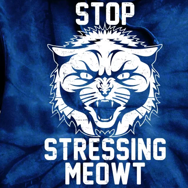 Stop Stressing Meowt Angry Cat Tie Dye Hoodie