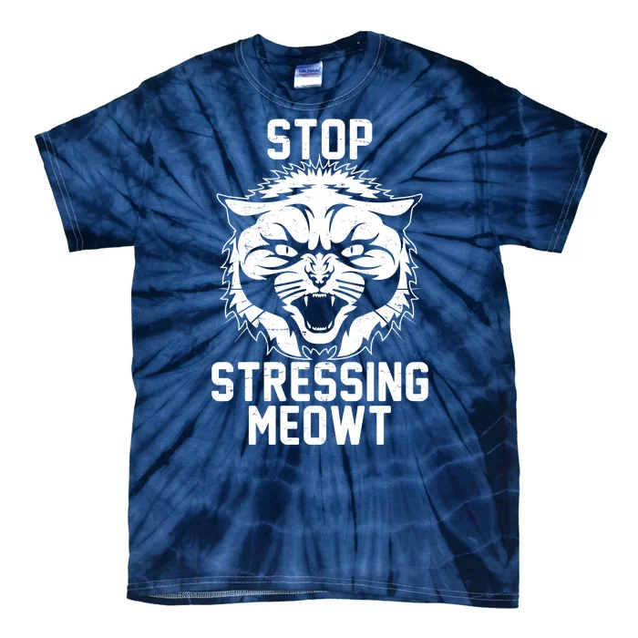 Stop Stressing Meowt Angry Cat Tie-Dye T-Shirt