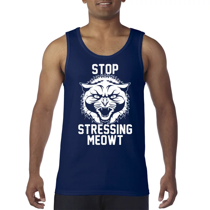 Stop Stressing Meowt Angry Cat Tank Top