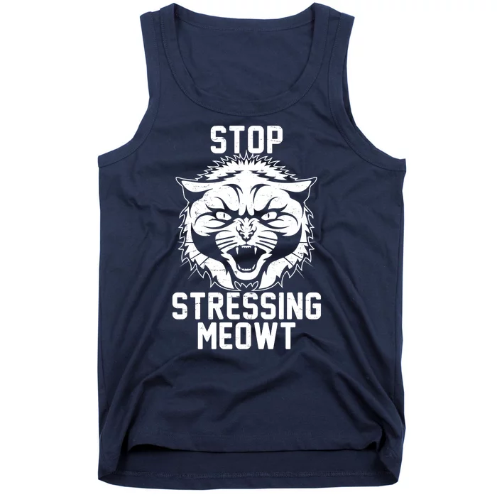 Stop Stressing Meowt Angry Cat Tank Top