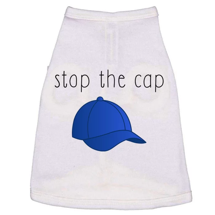 Stop The Cap Doggie Tank