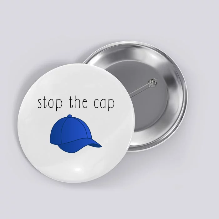 Stop The Cap Button