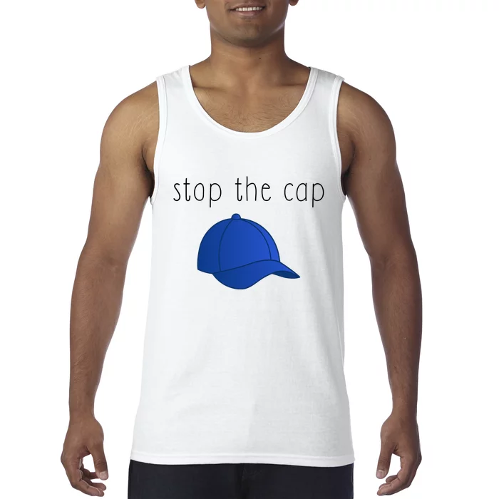 Stop The Cap Tank Top