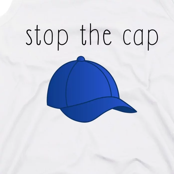 Stop The Cap Tank Top