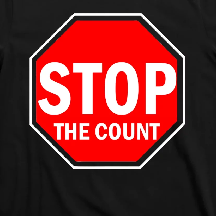 Stop The Count T-Shirt