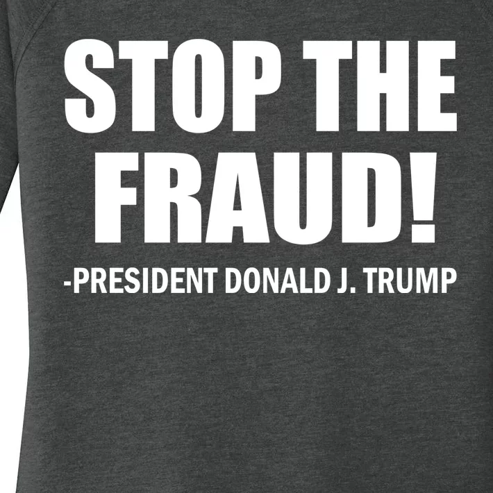 Stop The Fraud Donald J Trump Women's Perfect Tri Tunic Long Sleeve Shirt