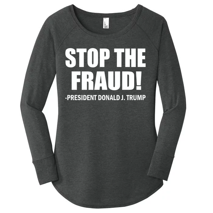 Stop The Fraud Donald J Trump Women's Perfect Tri Tunic Long Sleeve Shirt