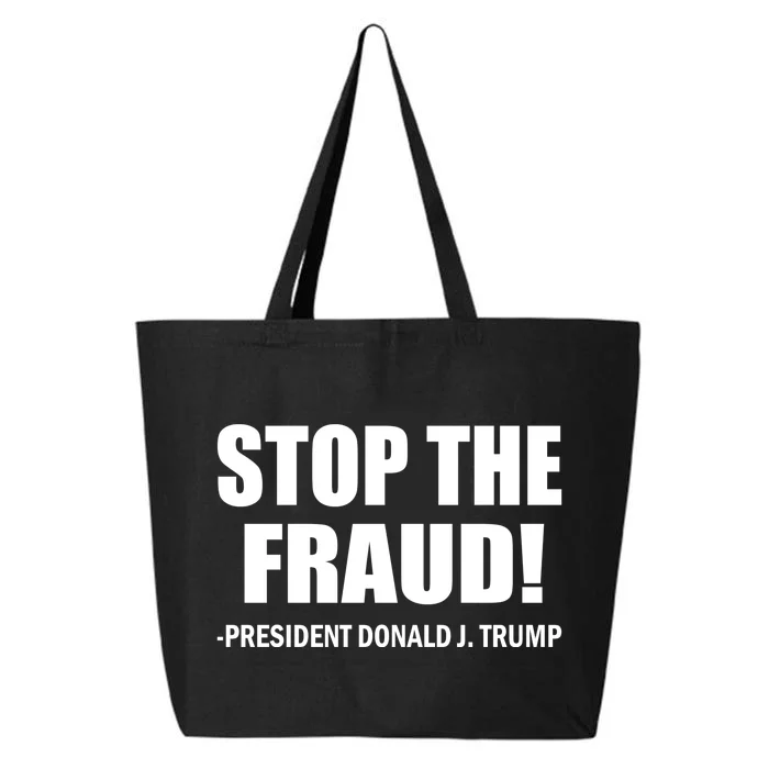 Stop The Fraud Donald J Trump 25L Jumbo Tote