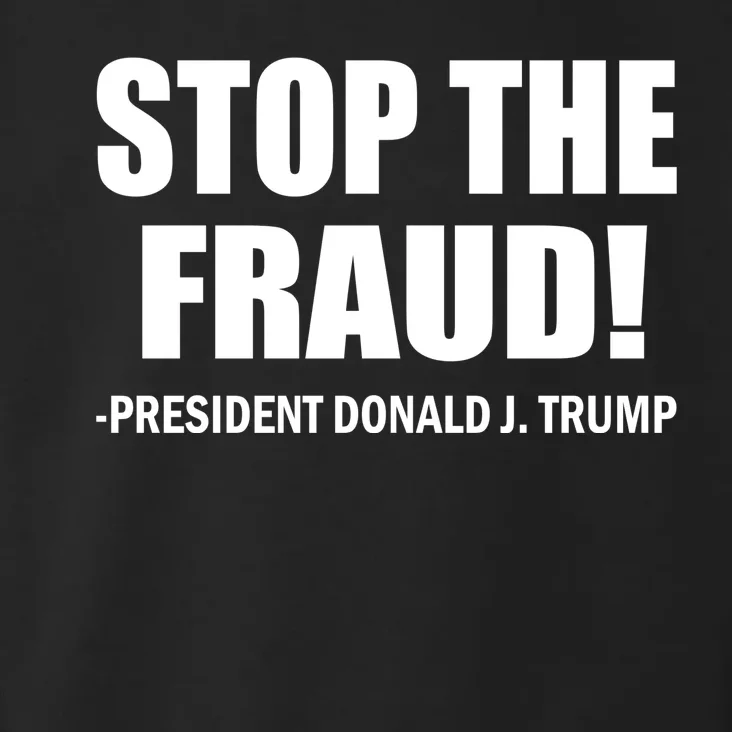 Stop The Fraud Donald J Trump Toddler Hoodie