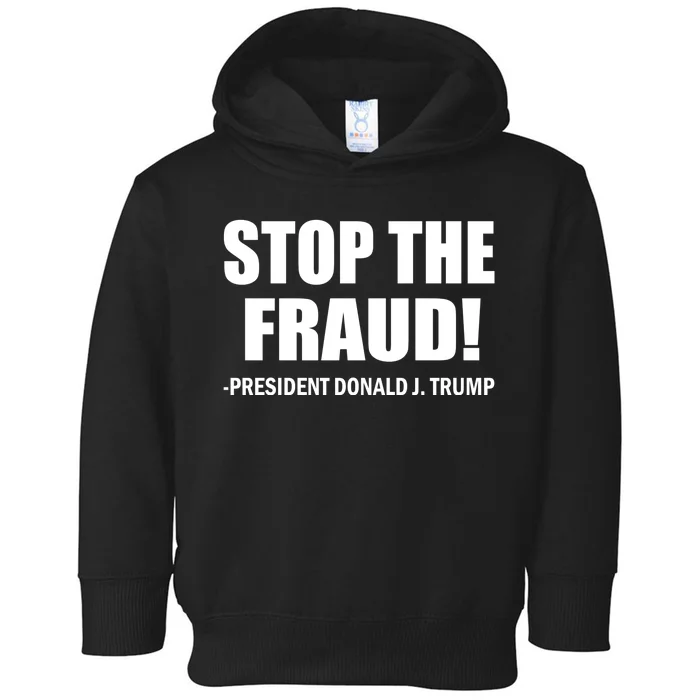 Stop The Fraud Donald J Trump Toddler Hoodie