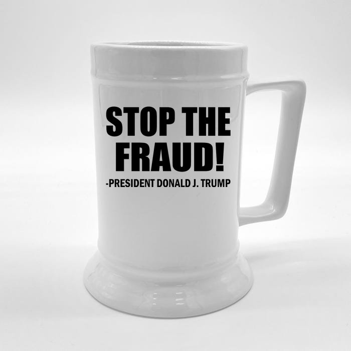 Stop The Fraud Donald J Trump Front & Back Beer Stein