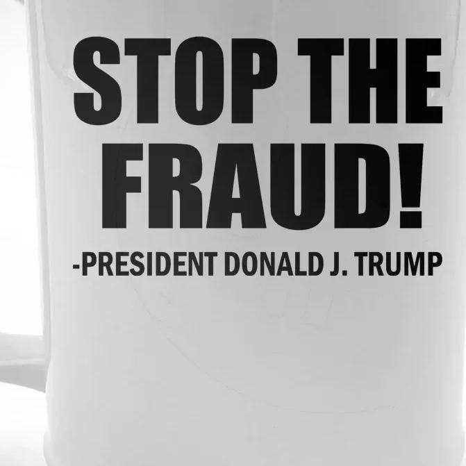 Stop The Fraud Donald J Trump Front & Back Beer Stein