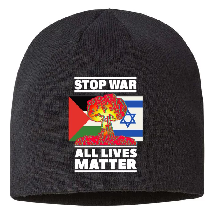 Stop War All Lives Matter Israel Palestine 8 1/2in Sustainable Knit Beanie