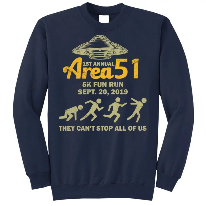 Storm Area 51 5K Fun Run Tall Sweatshirt