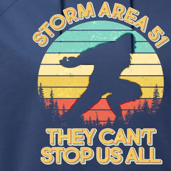 Storm Area 51 They Can't Stop Us All Bigfoot Performance Fleece Hoodie