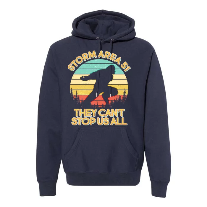 Storm Area 51 They Can't Stop Us All Bigfoot Premium Hoodie