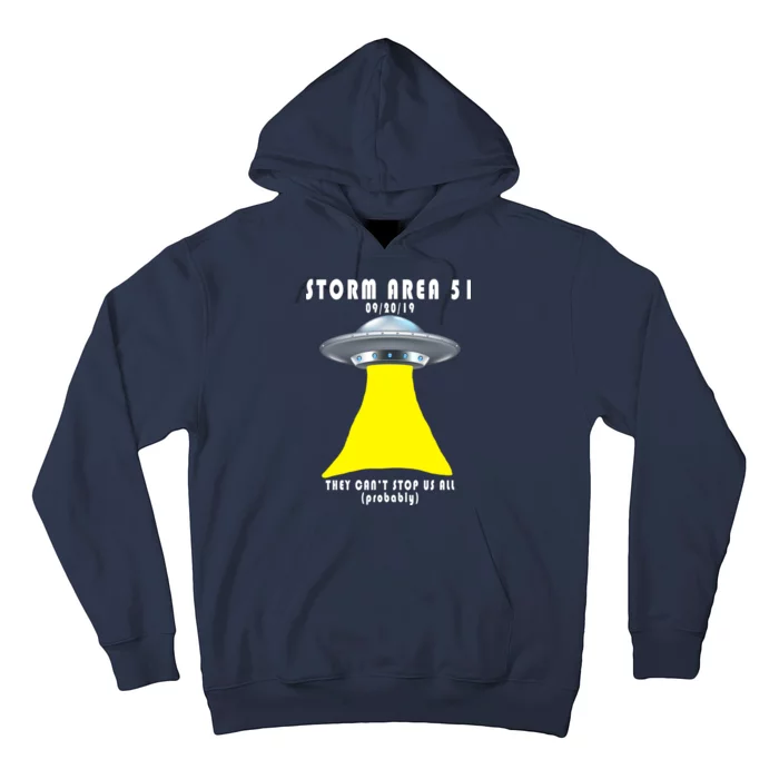 Storm Area 51 They Can't Stop Us Probably Hoodie