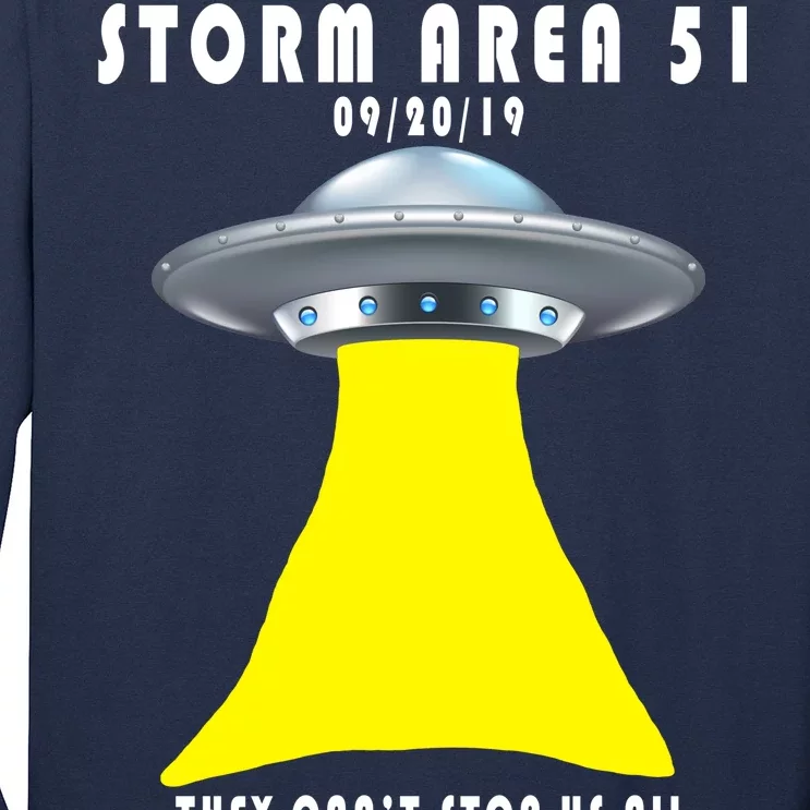 Storm Area 51 They Can't Stop Us Probably Long Sleeve Shirt