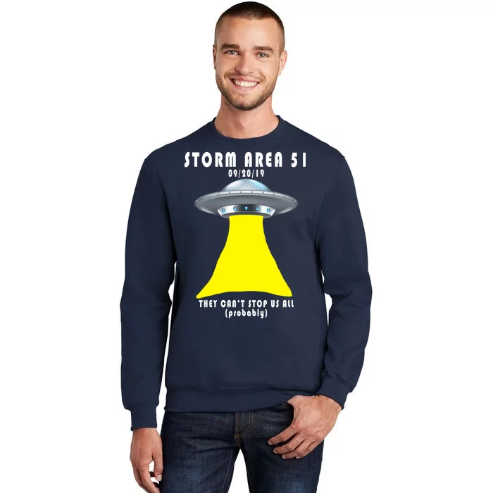 Storm Area 51 They Can't Stop Us Probably Sweatshirt