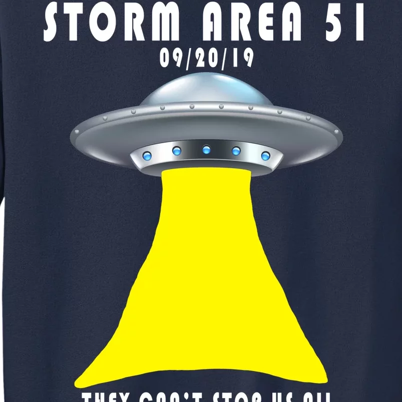 Storm Area 51 They Can't Stop Us Probably Sweatshirt