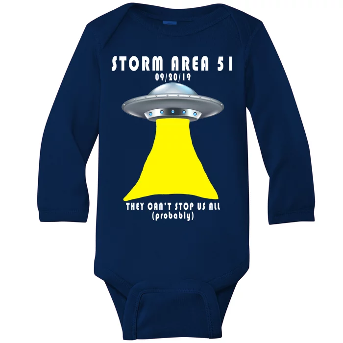 Storm Area 51 They Can't Stop Us Probably Baby Long Sleeve Bodysuit