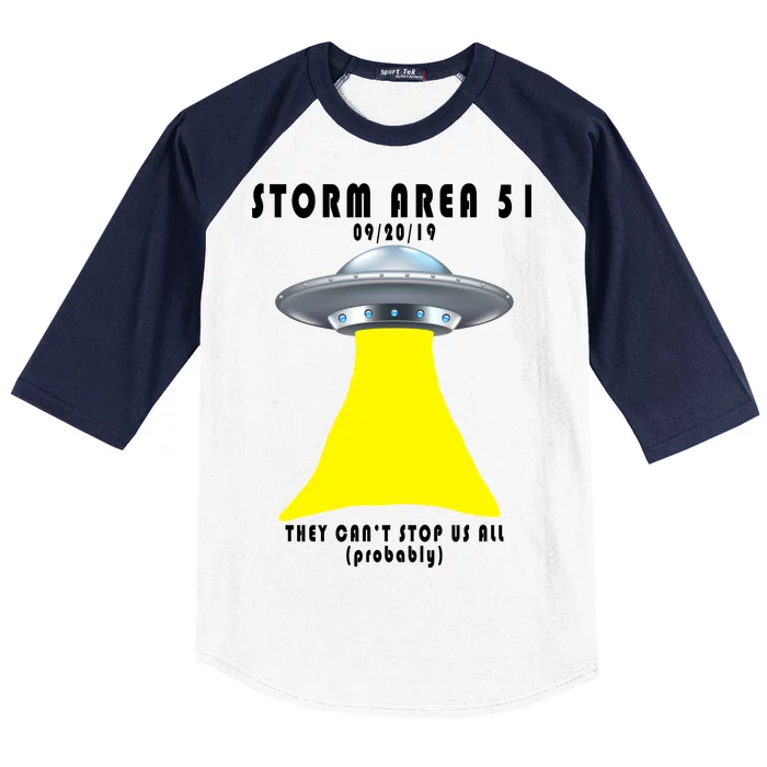 Storm Area 51 They Can't Stop Us Probably Baseball Sleeve Shirt