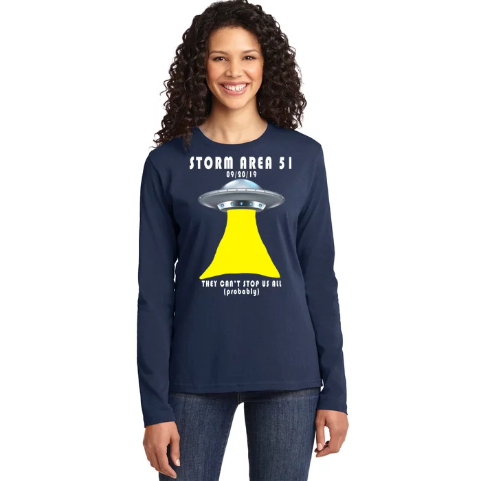 Storm Area 51 They Can't Stop Us Probably Ladies Long Sleeve Shirt