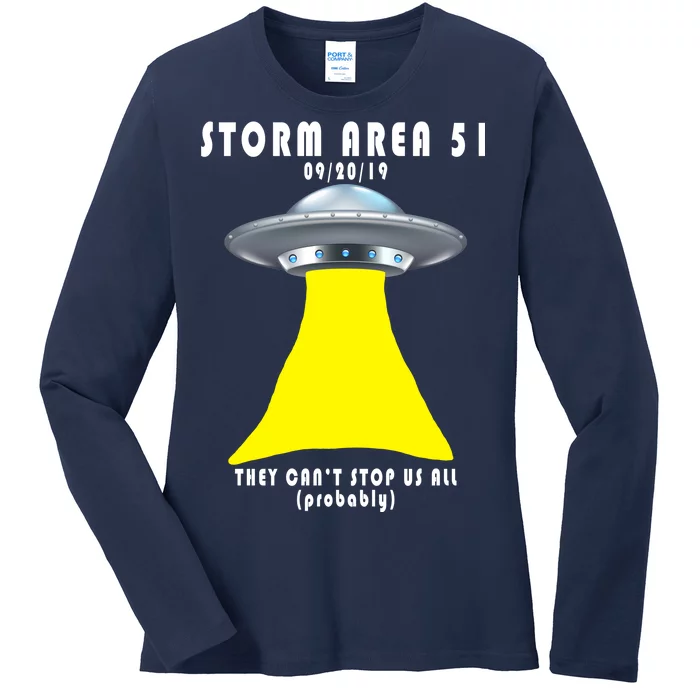 Storm Area 51 They Can't Stop Us Probably Ladies Long Sleeve Shirt