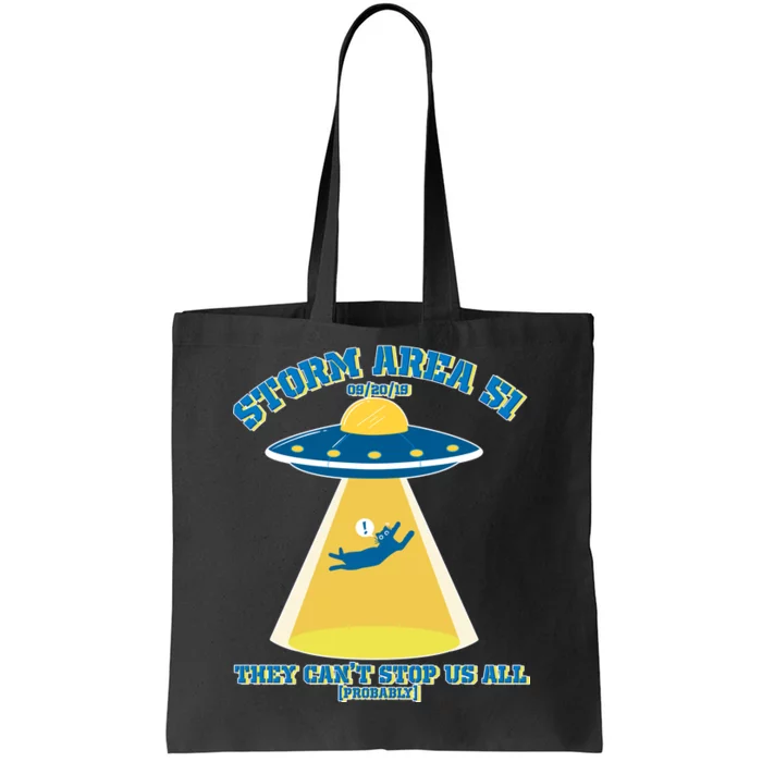 Storm Area 51 UFO Cat They Can't Stop Us All Tote Bag