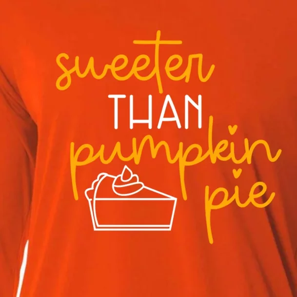 Sweeter Than Pumpkin Pie Cute Fall Thanksgiving Gift Funny Funny Gift Cooling Performance Long Sleeve Crew