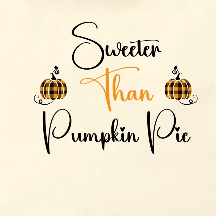 Sweeter Than Pumpkin Pie Fall Autumn Harvest Design Gift Zip Tote Bag