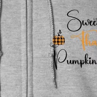 Sweeter Than Pumpkin Pie Fall Autumn Harvest Design Gift Full Zip Hoodie